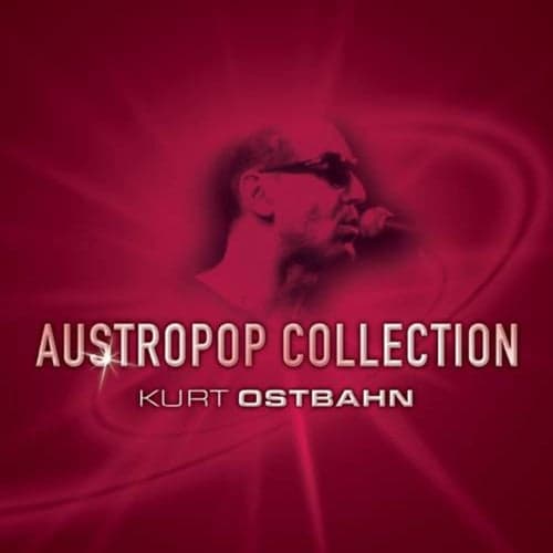 Austropop Collection - Ostbahn Kurti & Die Chefpartie