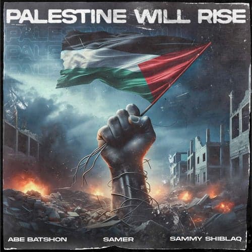 Palestine Will Rise
