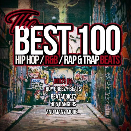 The Best 100 Hip Hop Beats (Hip Hop / R&B / Rap & Trap Beats)