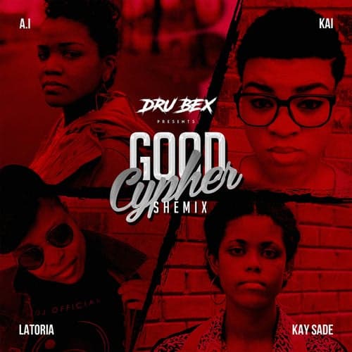 Good Cypher (feat. a.i, LaToria, Kai & Kay Sade)