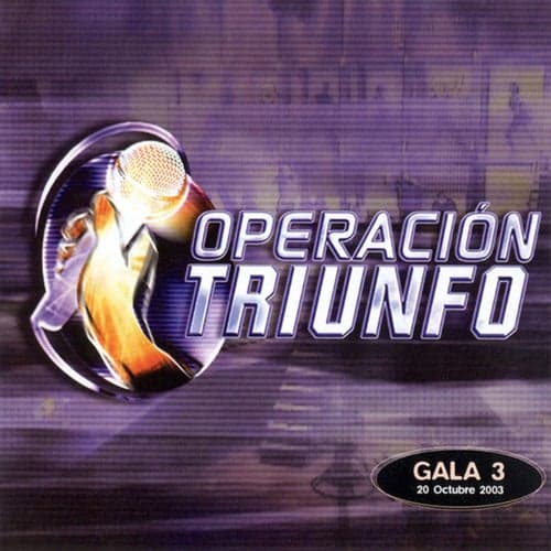 Operación Triunfo (Gala 3 / 2003)