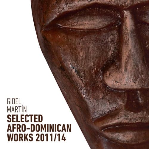 Selected Afro-Dominican Works 2011-14