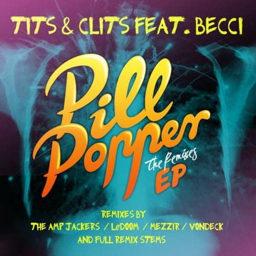 Pill Popper The Remixes EP (feat. BECCI)