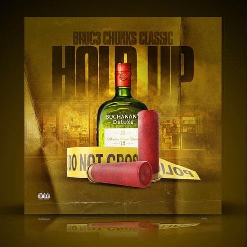 Hold Up (feat. Chunks & Classic)