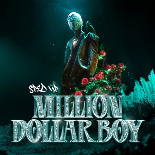 Million Dollar Boy (Sped up)