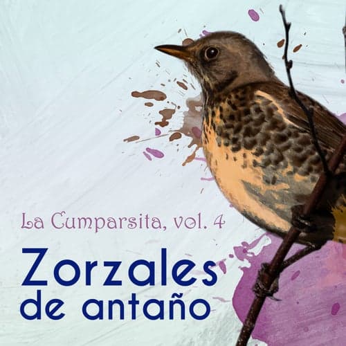 Zorzales de Antaño… La Cumparsita, Vol. 4