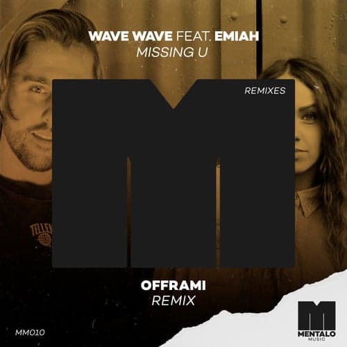 Missing U (feat. EMIAH) [offrami Remix]
