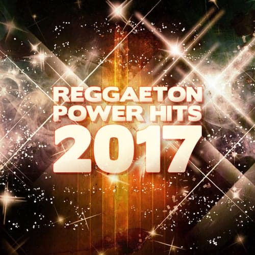 Reggaeton Power Hits 2017