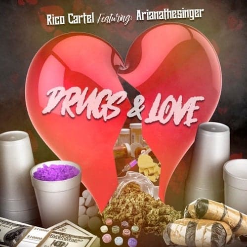 Drugs & Love (feat. ArianaTheSinger)