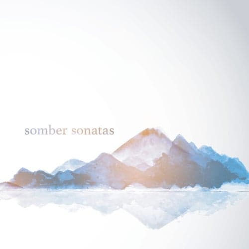 Somber Sonatas