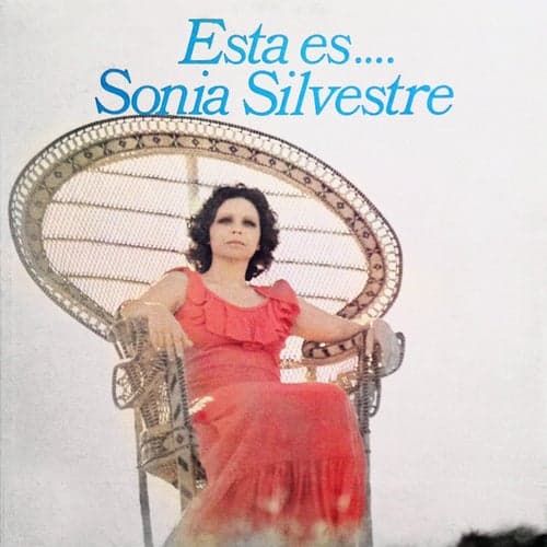 Esta Es... Sonia Silvestre