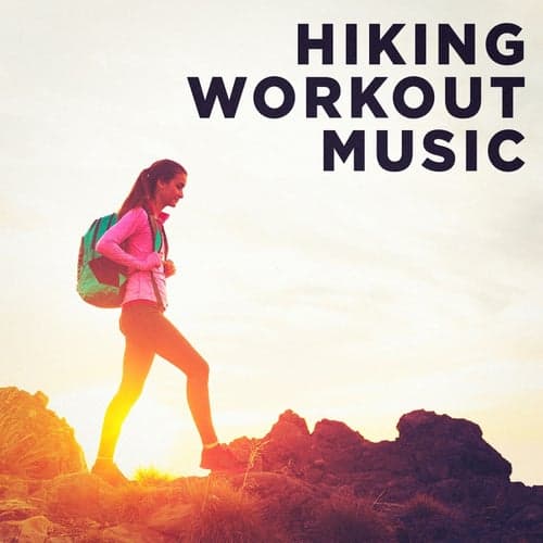 Hiking Workout Music