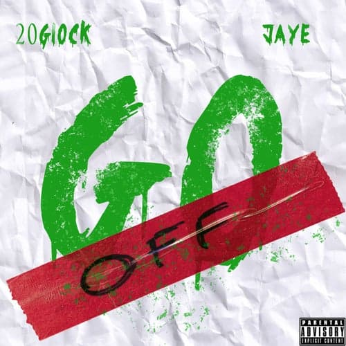 Go Off (feat. Jaye)