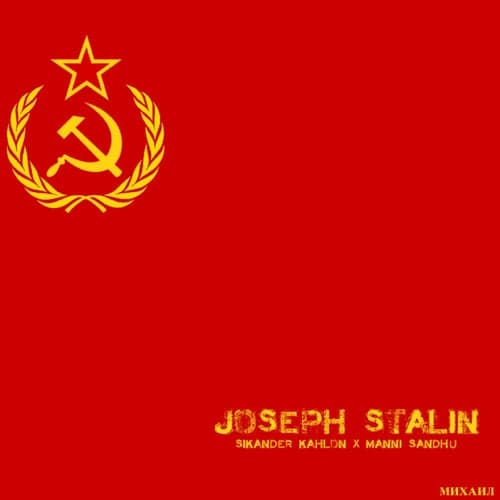 Joseph Stalin (feat. Manni Sandhu)