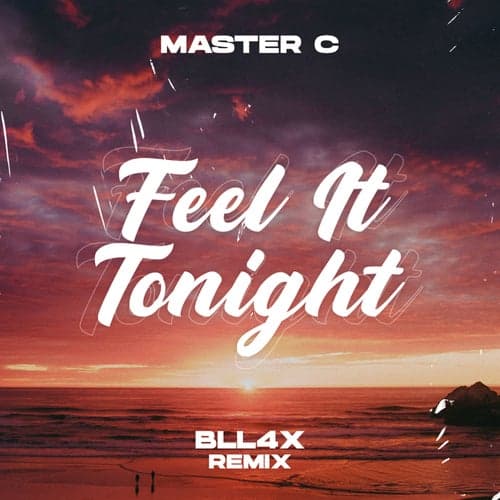 Feel It Tonight (BLL4X Remix)