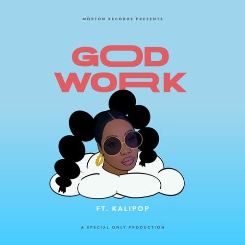 God Work (feat. Kalipop)