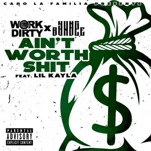 Ain't Worth Shit (feat. Lil Kayla)