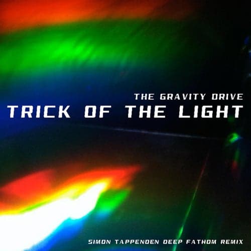 Trick of the Light Simon Tappenden (Deep Fathom Remix)