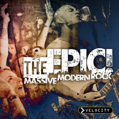 The Epic! Massive Modern Rock