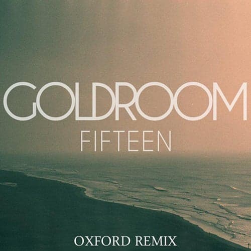 Fifteen (feat. Chela) [Oxford Remix]