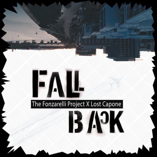Fall Back (feat. Lost Capone)