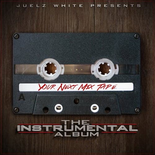 Your Next MixTape: The Instrumental Album