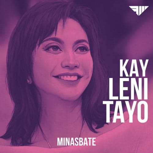 Kay Leni Tayo (Minasbate Version)