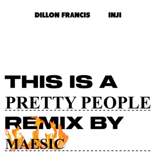 Pretty People (Maesic Remix)