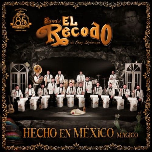 Hecho En México…Mágico