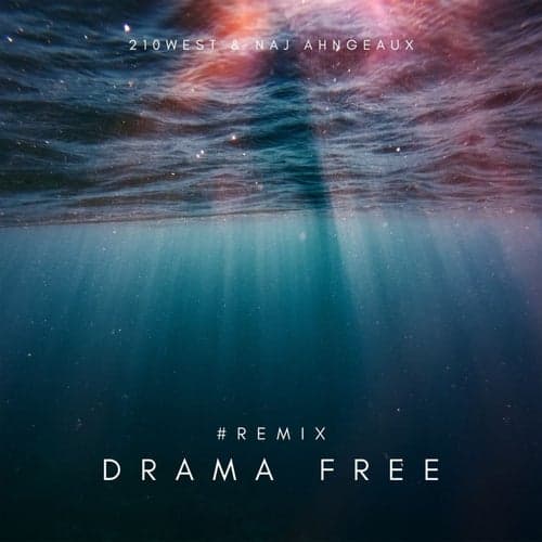 Drama Free (Remix)