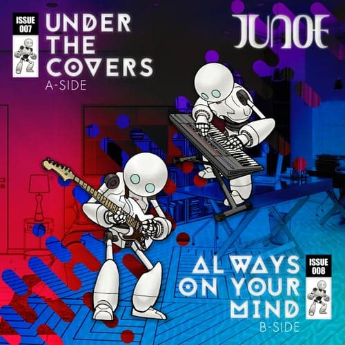 Under the Covers / Always on Your Mind