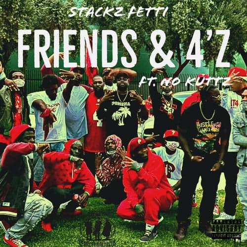 Friends & 4'z (feat. No Kuttz)