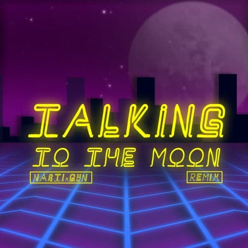 Talking to The Moon (Remix)