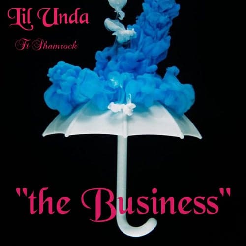 The Business (feat. Shamrock)