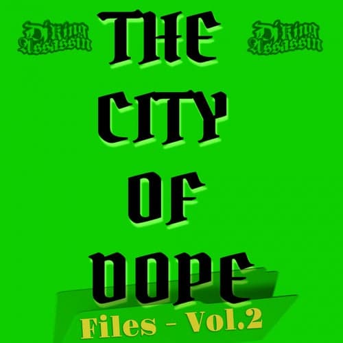 City Of Dope Files, Vol. 2