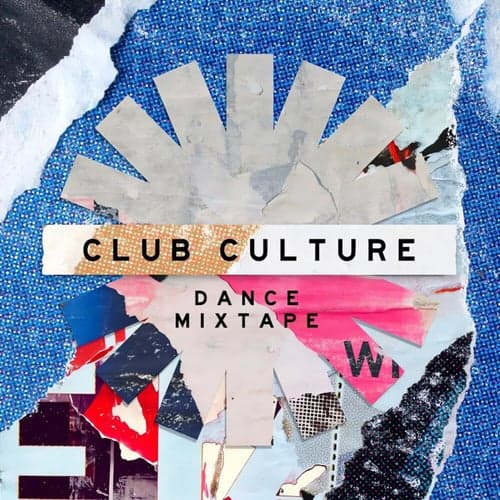Club Culture - Dance Mixtape