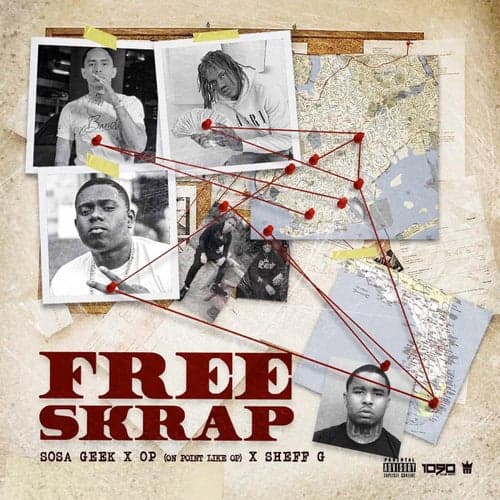 Free Skrap (feat. Sosa Geek & Sheff G)