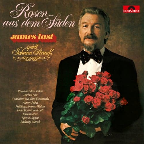Rosen aus dem Süden - James Last spielt Johann Strauss