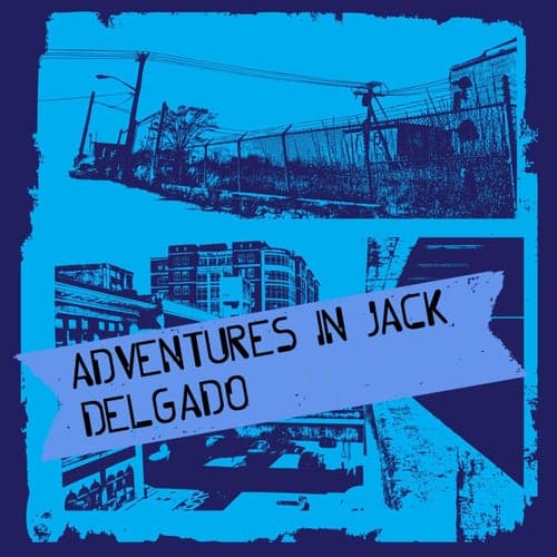 Adventures In Jack