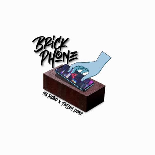 Brick Phone (feat. Teflon Donz)