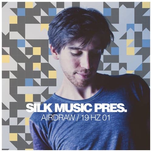 Silk Music Pres. Airdraw / 19 Hz 01