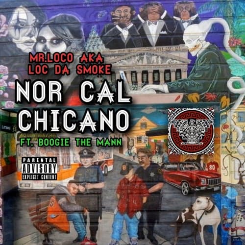 Nor Cal Chicano (feat. Boogie The Mann)