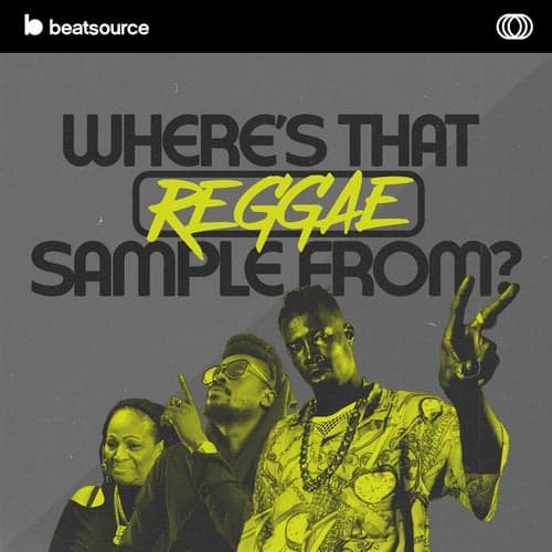 Where's That Reggae Sample From? playlist