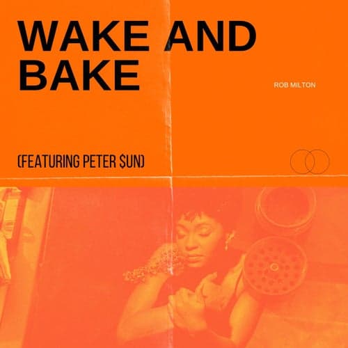 Wake And Bake