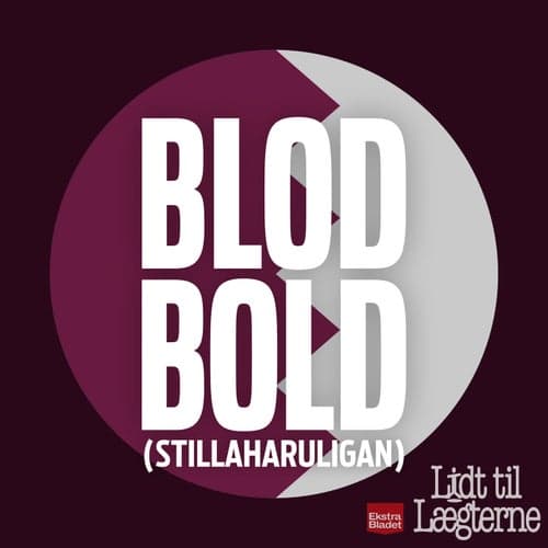 Blodbold (Stillaharuligan) [feat. Simon Kvamm]