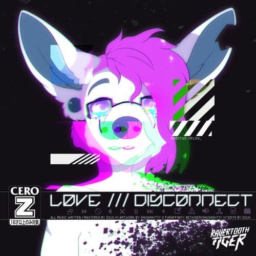 Love /// Disconnect