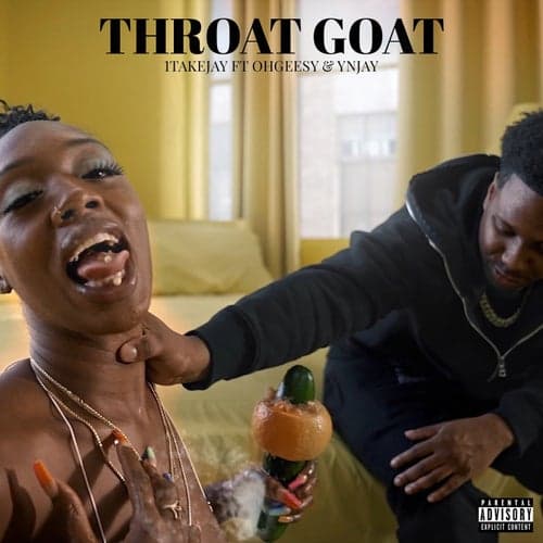 Throat Goat (feat. OhGeesy & YN Jay)