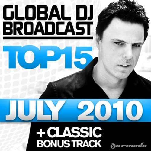 Global DJ Broadcast Top 15 - July 2010