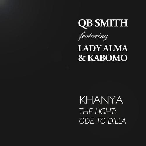 Khanya (The Light: Ode to Dilla)