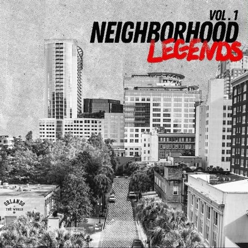 Neighborhood Legends, Vol. 1